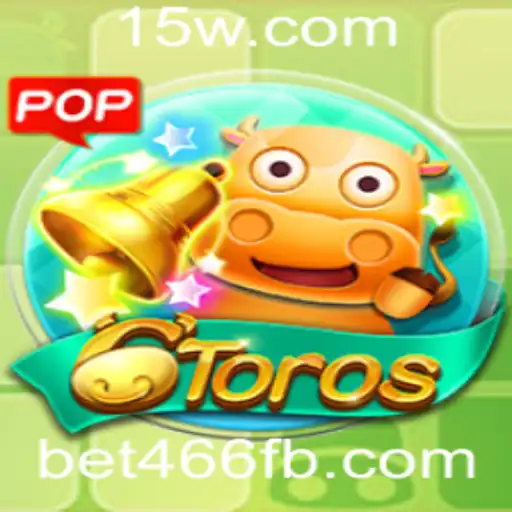 Descubra o Mundo Fascinante do Jogo 6Toros com Bet466