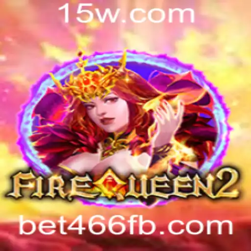 Explorando o Fascinante Universo de FireQueen2 com bet466
